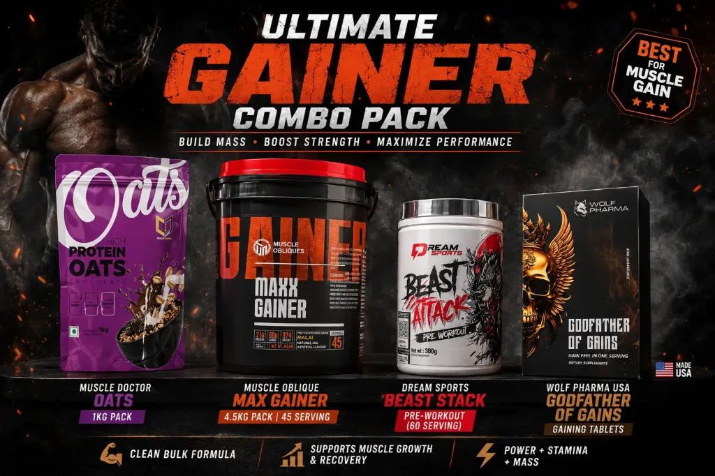 Wolf Pharma Godfather of Gains A specialized dietary supplement formulated to activate critical anabolic pathways for superior strength levels.  Dry Muscle Support: Specifically designed to help increase dry muscle mass without excessive water retention.  Strength & Endurance: Formulated to enhance strength levels and boost endurance for high-intensity training.  Research Grade: Developed by Wolf Pharma in the USA for advanced users seeking laboratory-verified quality. Dream Sports Beast Attack Pre-Workout Product Features & Benefits High-Intensity Formula: Designed for those looking to "unleash the beast" during training sessions.  Endurance & Performance: Loaded with 2000mg of Beta-Alanine per scoop to buffer lactic acid and increase workout duration.  Nitric Oxide Pump: Features a dual-action pump blend of L-Arginine (1000mg) and L-Citrulline DL Malate (500mg) for enhanced vascularity.  Energy & Thermogenesis: Contains 300mg of Caffeine and 500mg of Bitter Orange (Synephrine) for powerful energy and metabolic support.  Mental Focus: Infused with Niacin and 1,3,7-Trimethylxanthine to provide sharp cognitive focus during heavy lifts Muscle obliques Maxx gainer bucket 4.5kg Flavors chocolate and malai kulfi Nutritional Information Serving Size: 2 Scoops (100g) Serving per Container: 45 Nutrients Amount per (100g) %RDA (100) Energy (kcal)   374.       16.85  Protein (g)     21.            66.6  Total Carbohydrate (g) 68 5  Dietary Fiber.        2.            5 Sugars (g) 5.89 Total Fat (g)   2.16.   40   Saturated Fat (g)1.2 Cholesterol (mg) 30  Sodium (mg) 62              3.1 Calcium (mg)   80.         8 Potassium (mg) 320.      9.14  Zinc (mg) 4.2.                24.70Creatine (g) 1.0 and 1kg muscle doctor oats